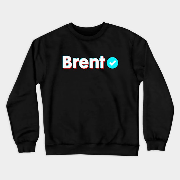 Brent Name Verify Blue Check Brent Name Gift Crewneck Sweatshirt by Aprilgirls